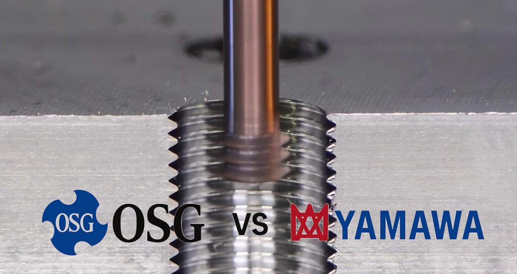OSG vs YAMAWA Which Threading Tool Brand Offers Superior Accuracy